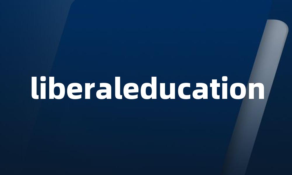 liberaleducation