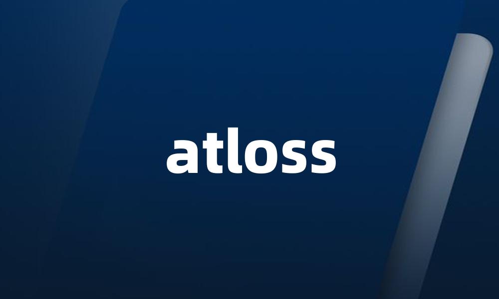 atloss