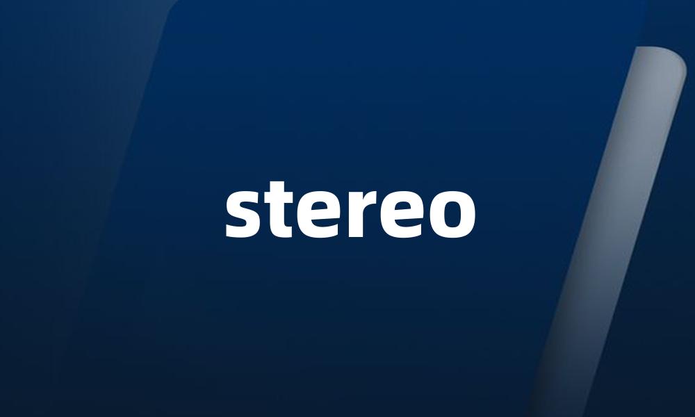 stereo