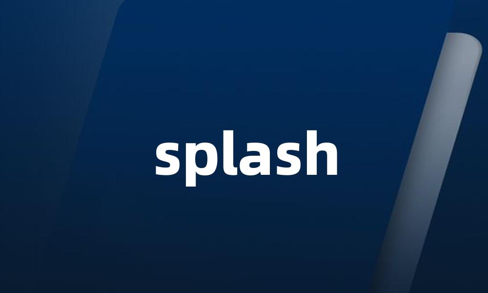splash