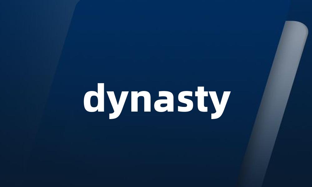 dynasty