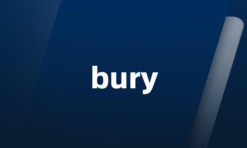 bury