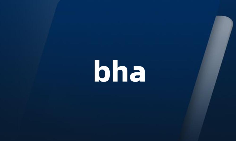 bha