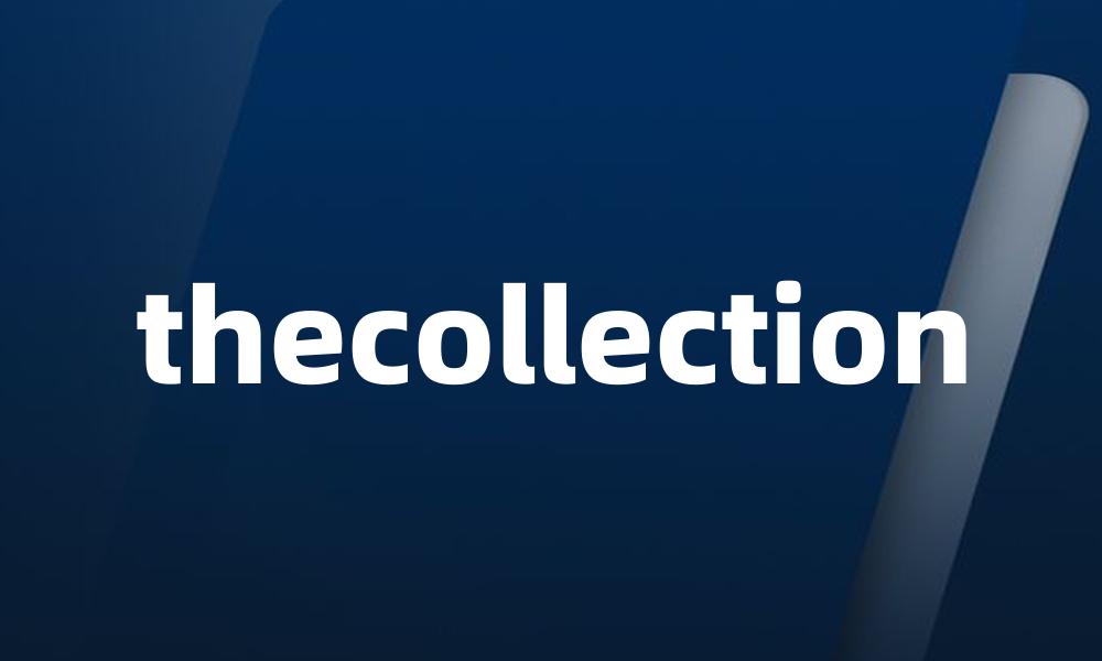 thecollection