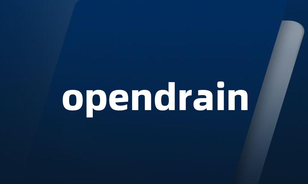 opendrain
