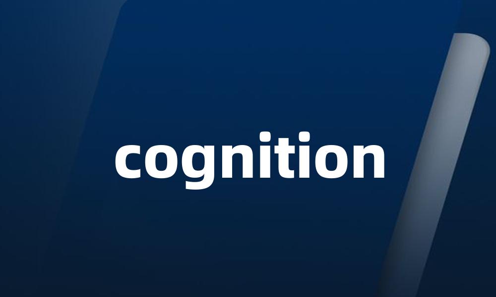 cognition