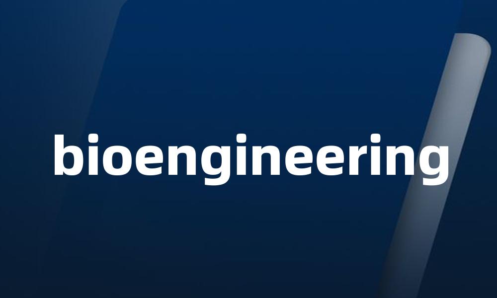 bioengineering
