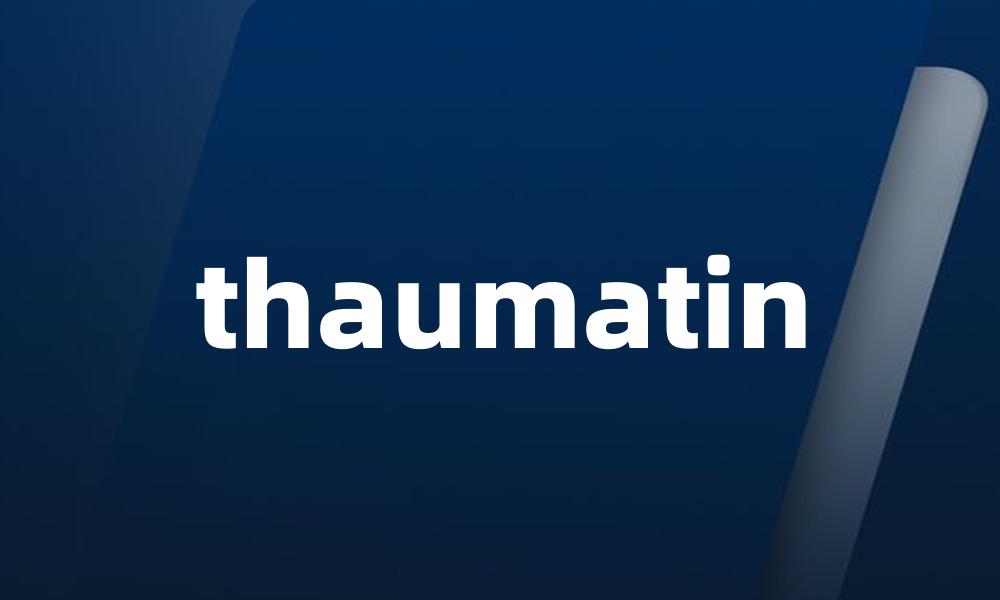 thaumatin