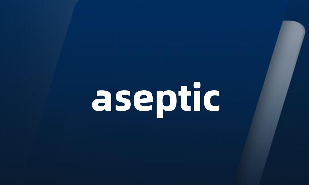 aseptic