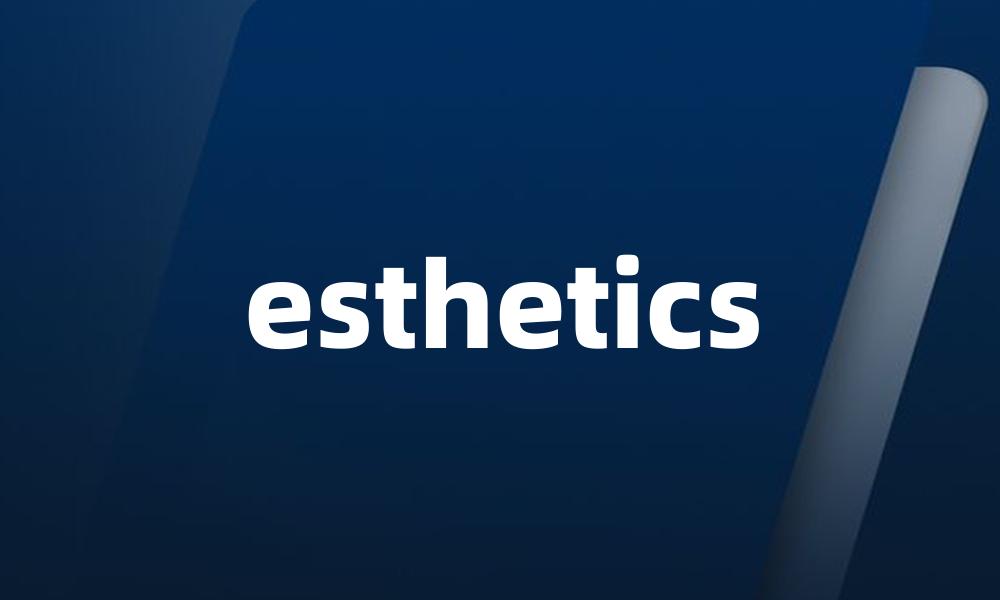 esthetics