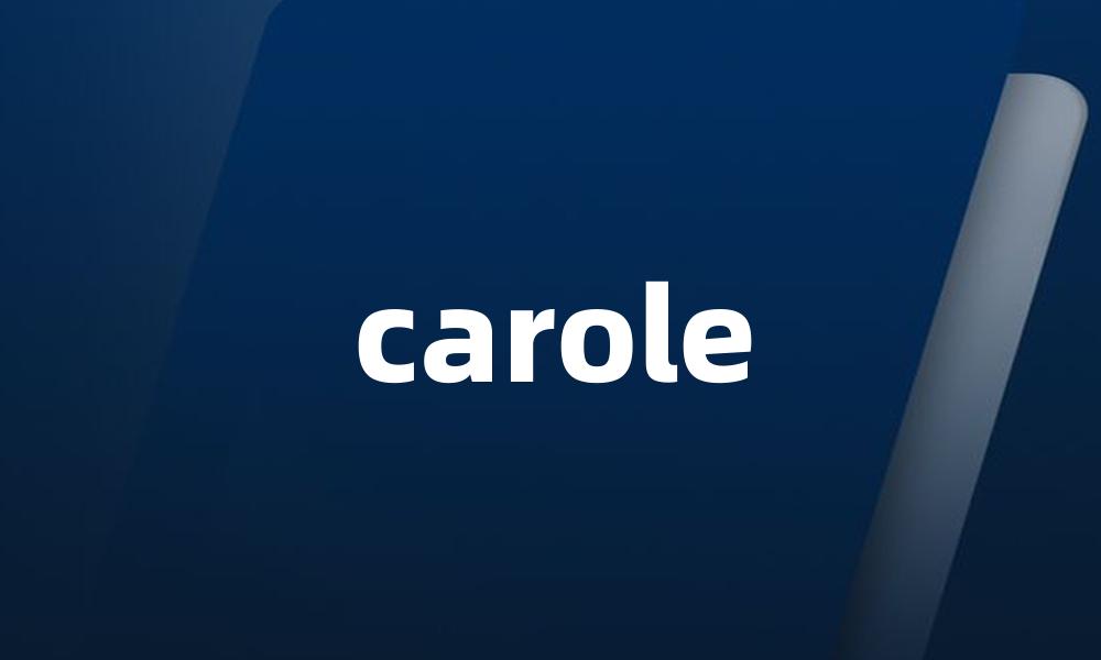 carole
