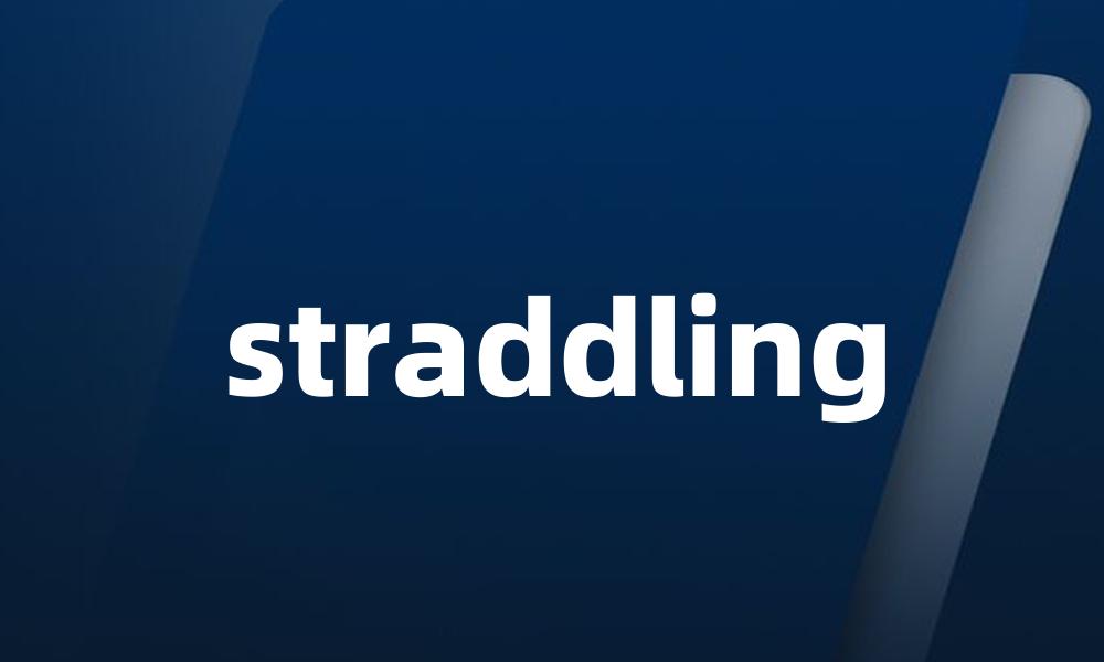 straddling