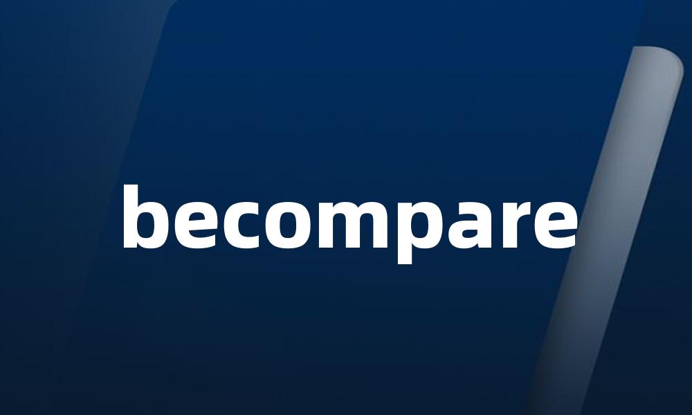becompare