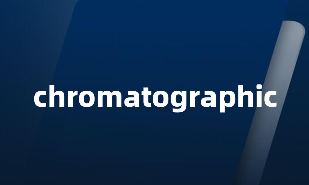chromatographic