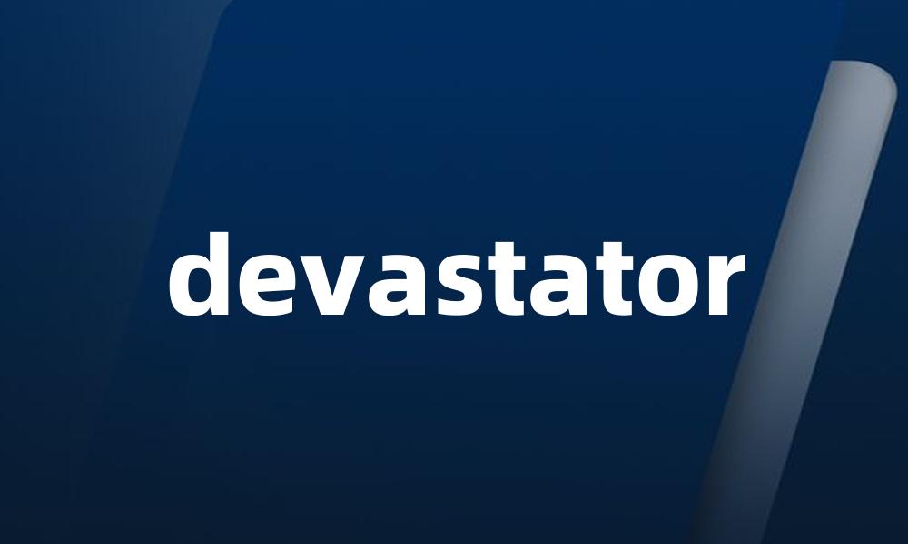devastator