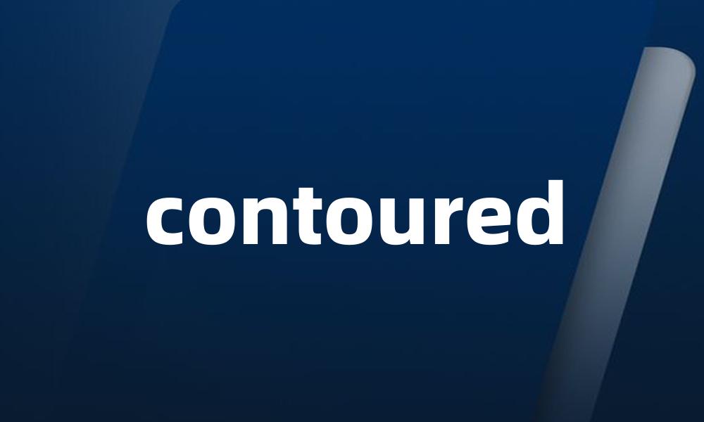 contoured