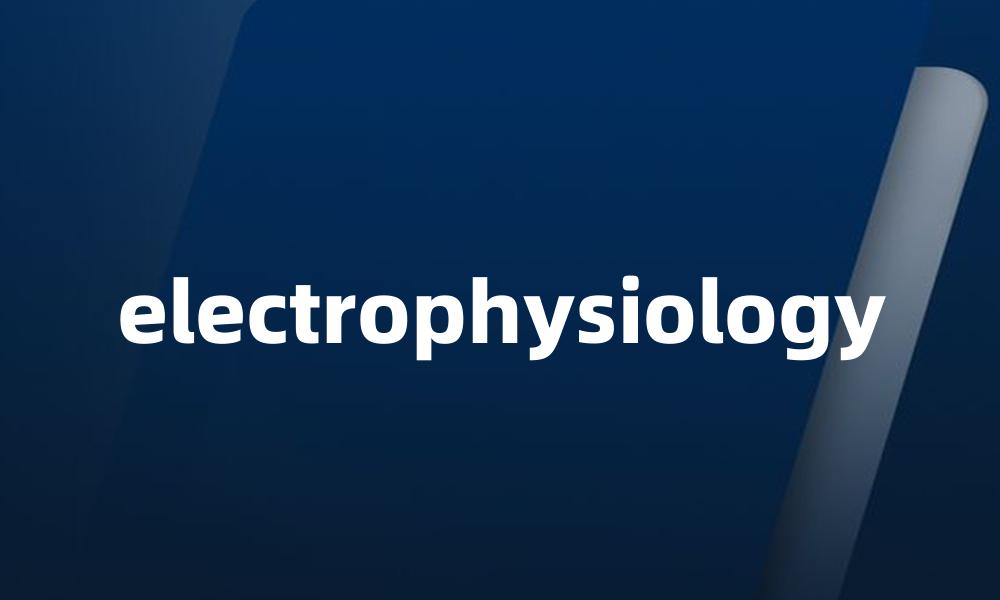 electrophysiology