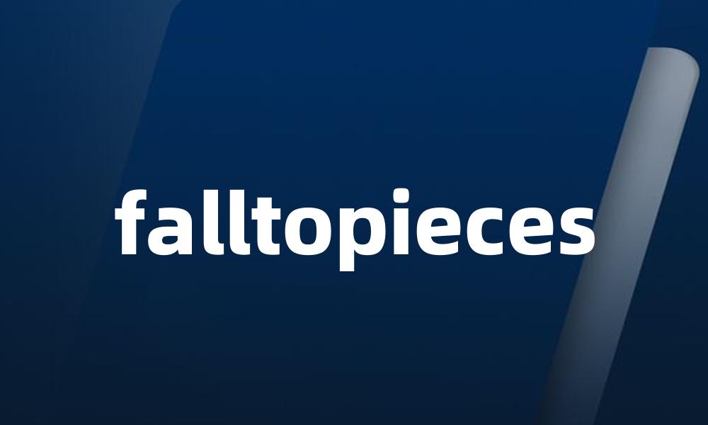 falltopieces