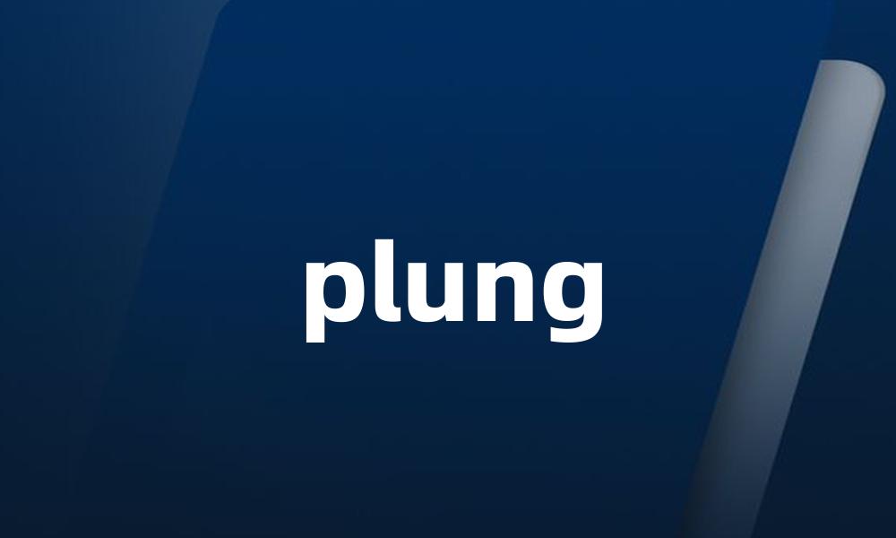 plung