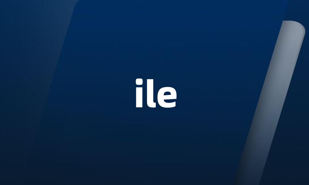 ile