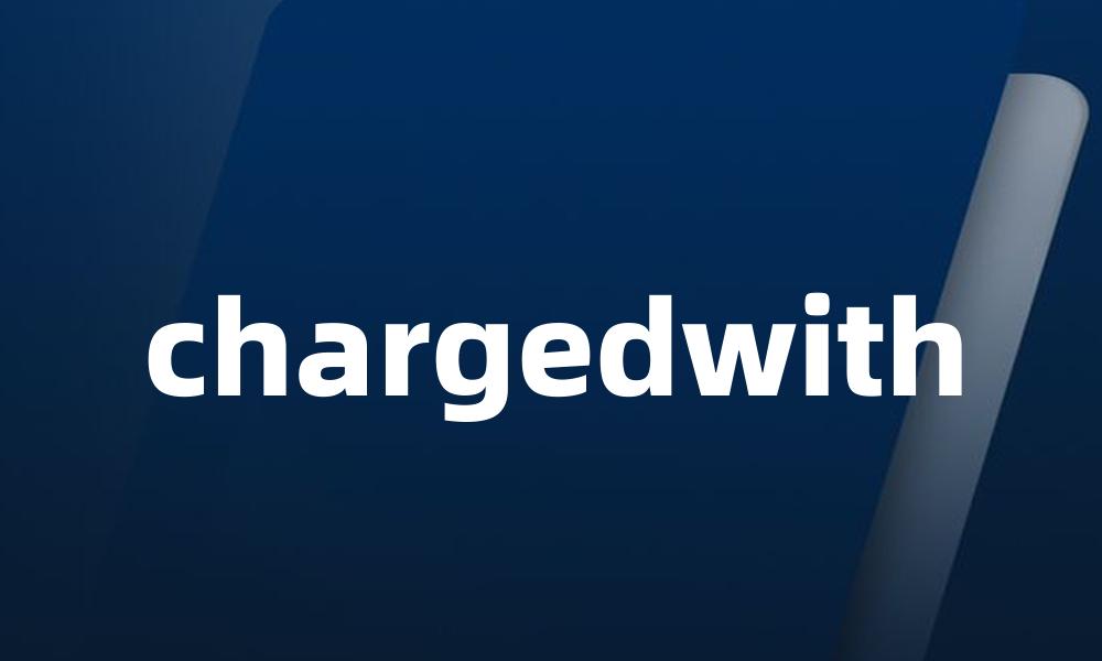 chargedwith
