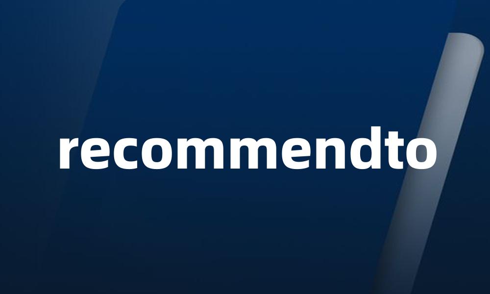 recommendto