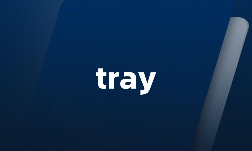 tray