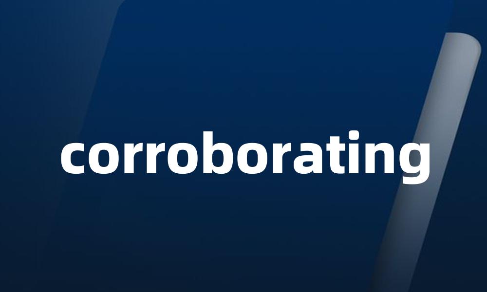 corroborating