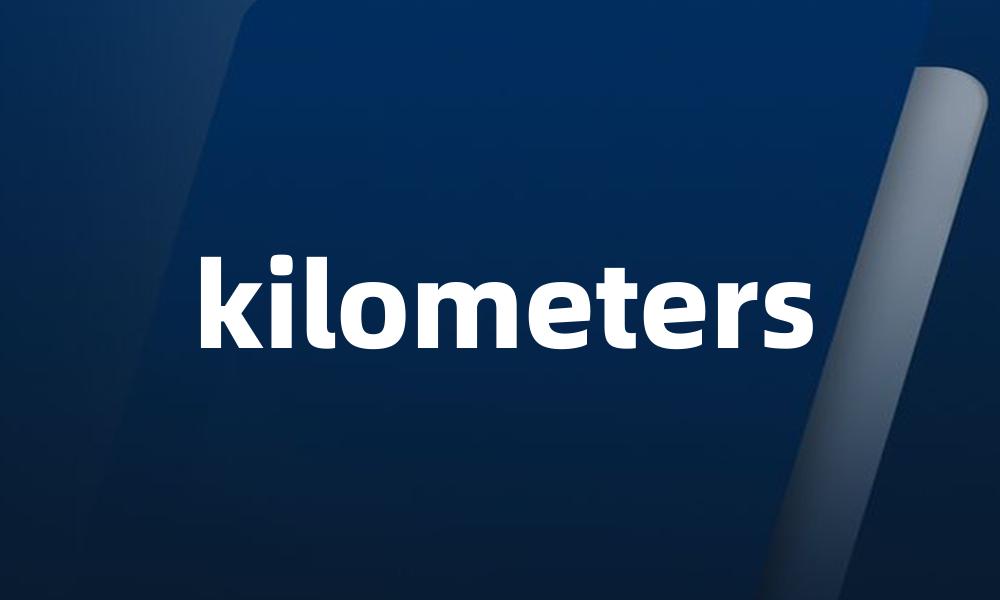 kilometers