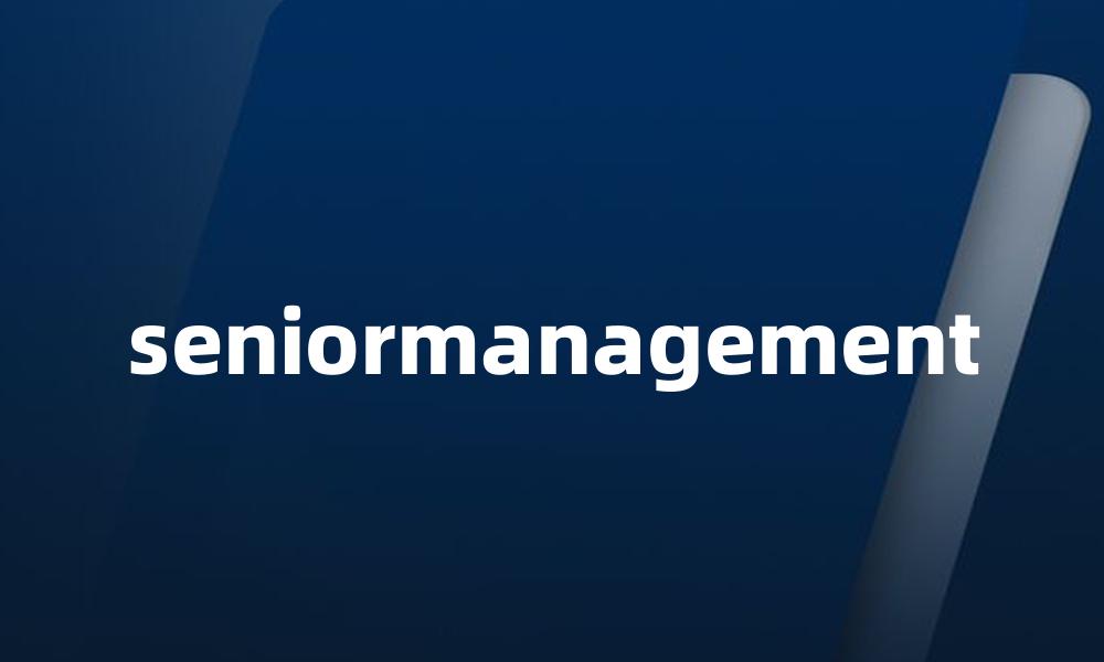 seniormanagement