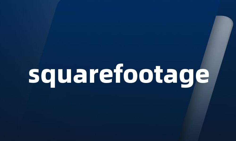 squarefootage