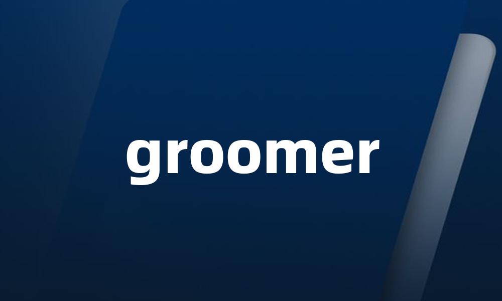 groomer