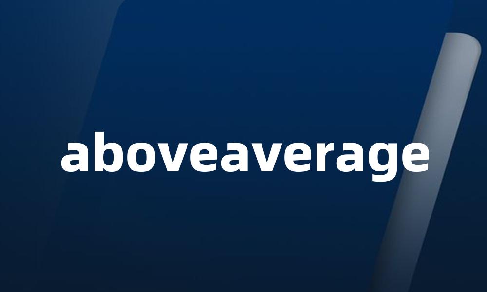aboveaverage