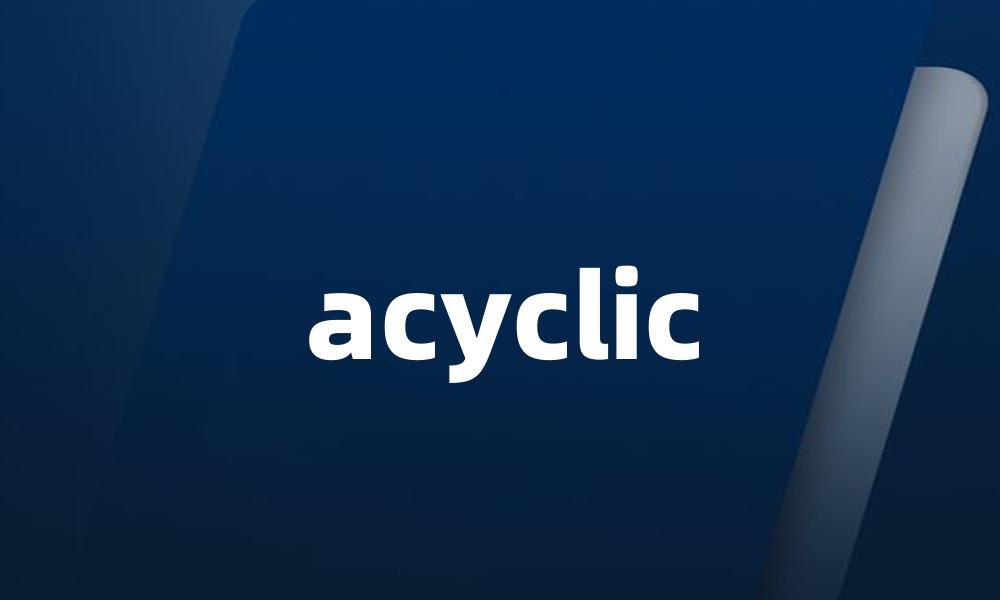 acyclic