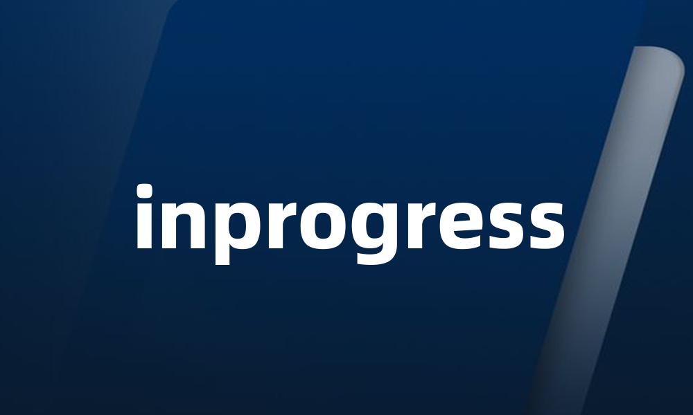 inprogress