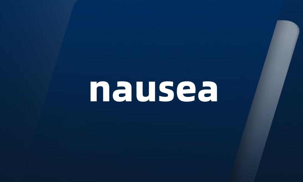 nausea