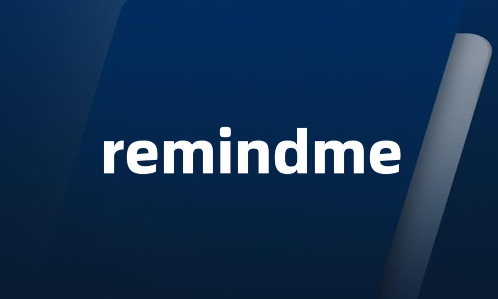remindme