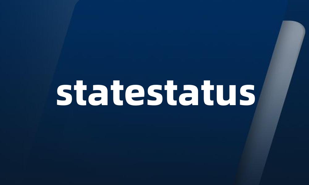 statestatus