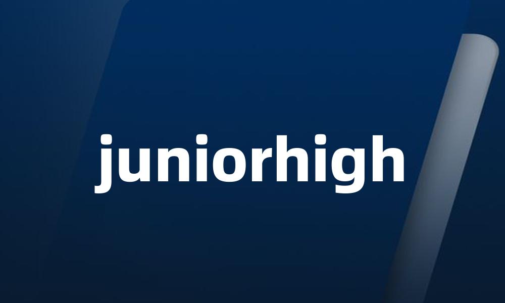juniorhigh
