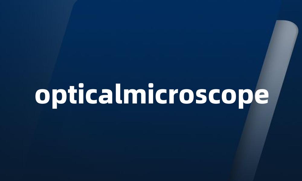 opticalmicroscope