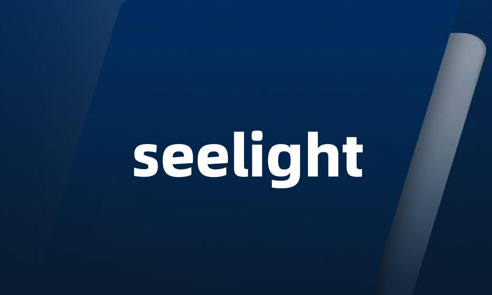 seelight