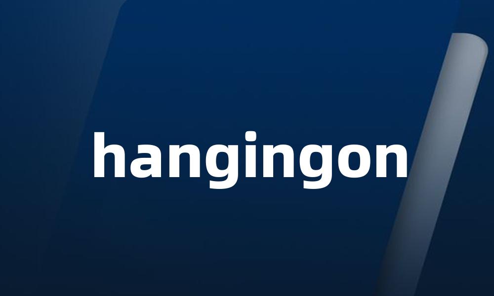 hangingon