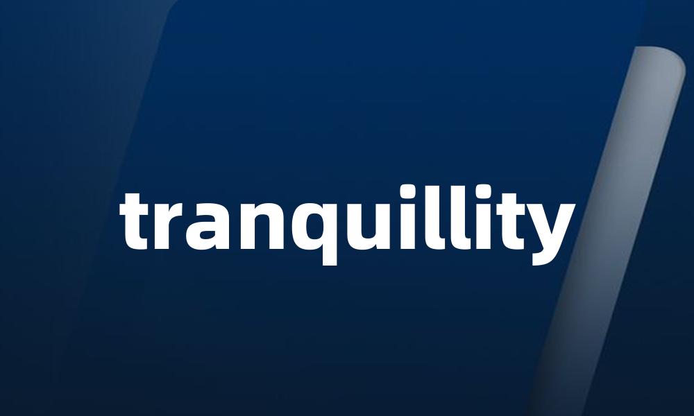 tranquillity