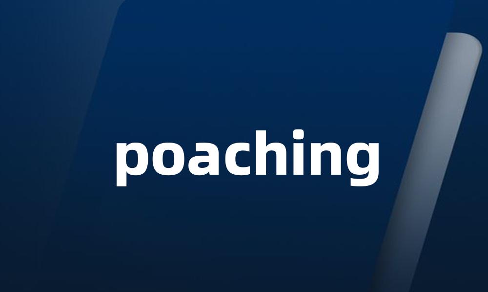 poaching