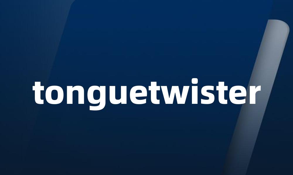 tonguetwister