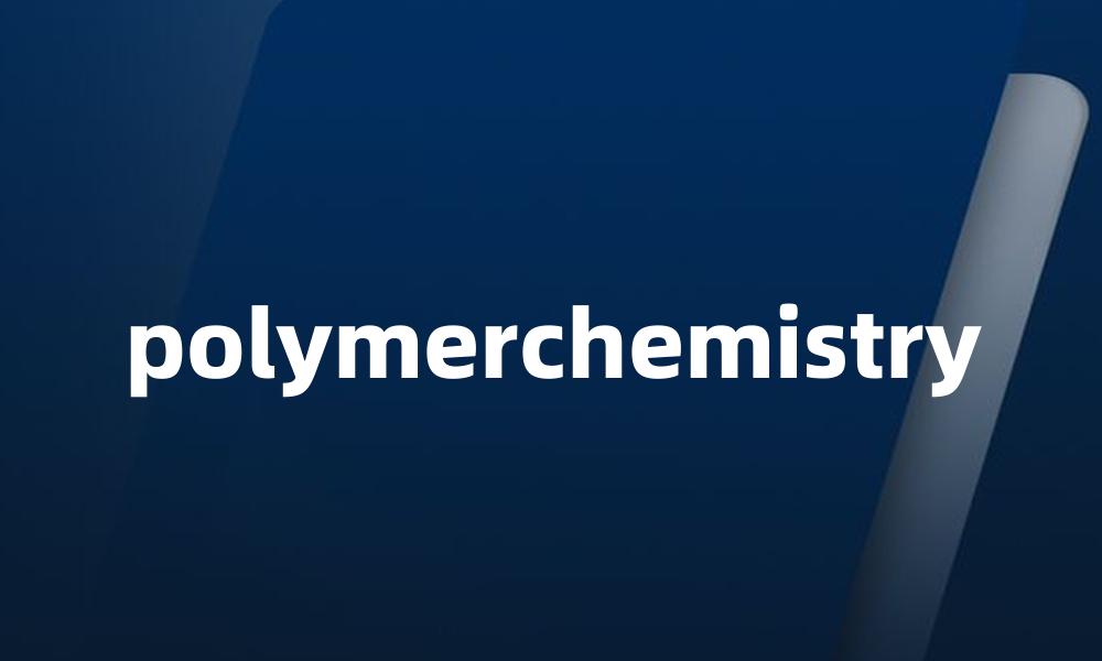 polymerchemistry