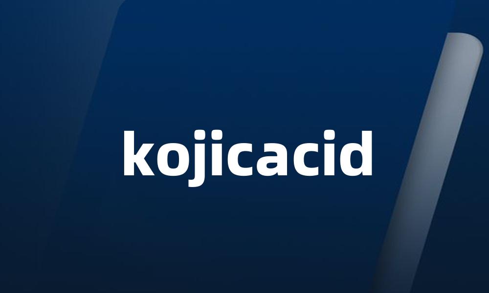 kojicacid