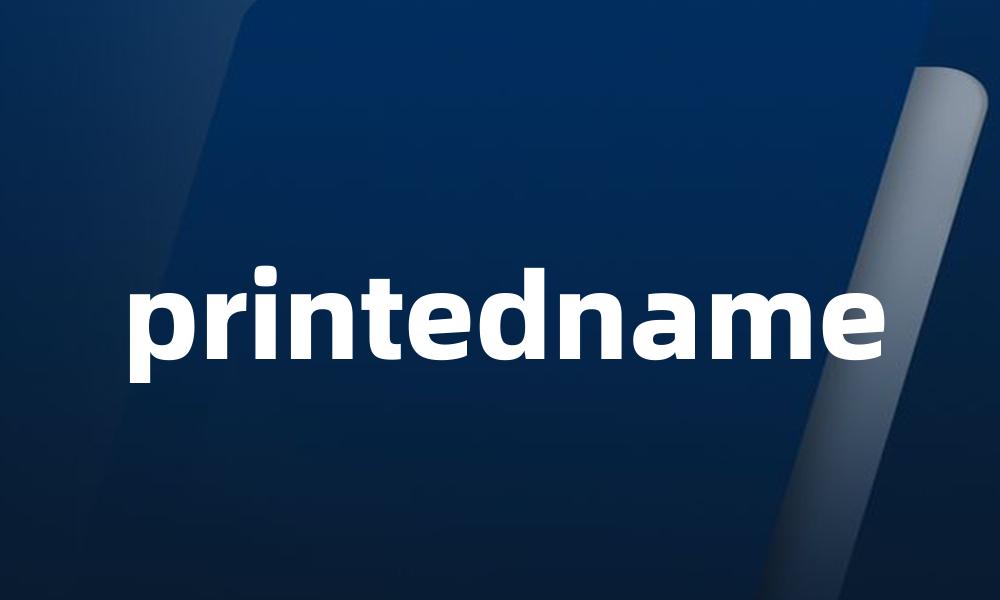 printedname
