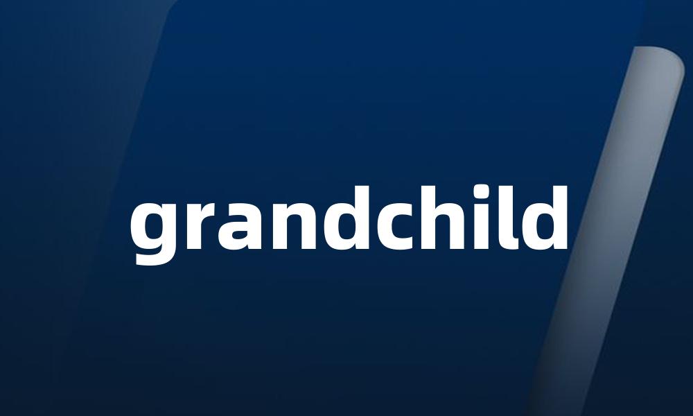 grandchild