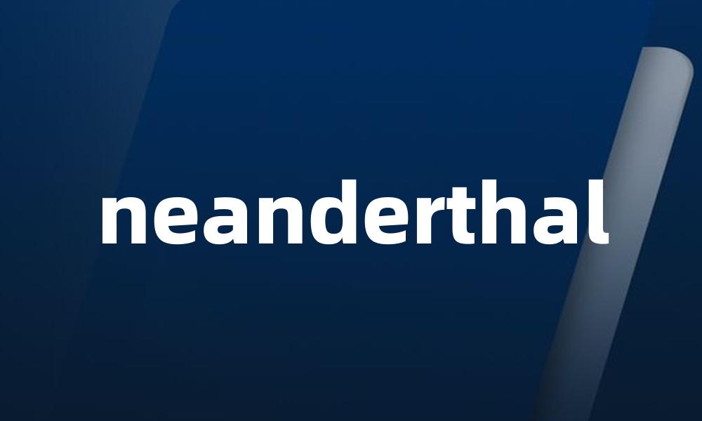 neanderthal